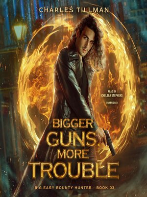 cover image of Bigger Guns, More Trouble